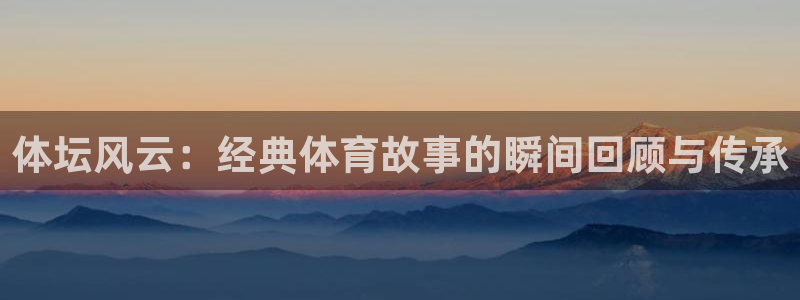 杏宇体育官网注册